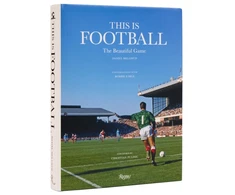 KNYGA Daniel Melamud This is Football, The Beautiful Game