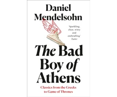 KNYGA Daniel Mendelsohn Bad Boy of Athens