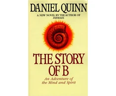 KNYGA Daniel Quinn Story of B