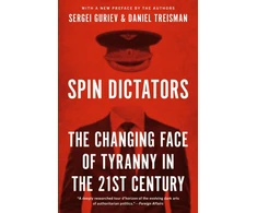 KNYGA Daniel Treisman Spin Dictators, The Changing Face of Tyranny in the 21st Century