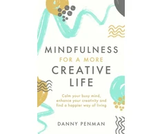 KNYGA Danny Penman Mindfulness for a More Creative Life