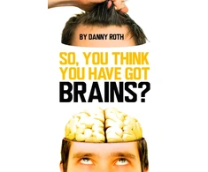 KNYGA Danny Roth So You Think You've Got Brains?