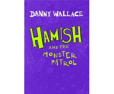 KNYGA Danny Wallace Hamish and the Monster Patrol