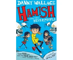 KNYGA Danny Wallace Hamish and the Neverpeople
