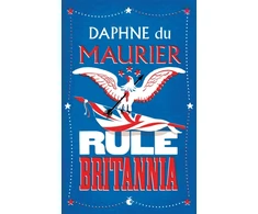 KNYGA Daphne Du Maurier Rule Britannia