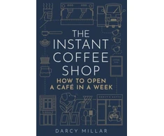 KNYGA Darcy Millar The Instant Coffee Shop, How to Open a Cafe in a Week