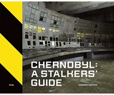 KNYGA Darmon Richter Chernobyl: A Stalkers’ Guide
