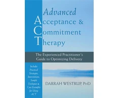 KNYGA Darrah Westrup Phd Advanced Acceptance and Commitment Therapy