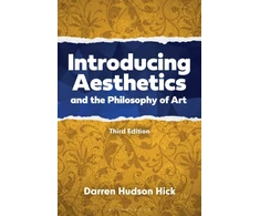 KNYGA Darren Hudson Hick Introducing Aesthetics and the Philosophy of Art
