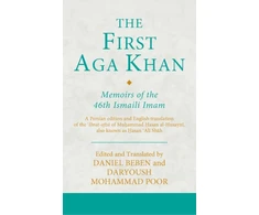 KNYGA Daryoush Mohammad Poor First Aga Khan: Memoirs of the 46th Ismaili Imam