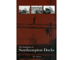 KNYGA Dave Marden Building of Southampton Docks