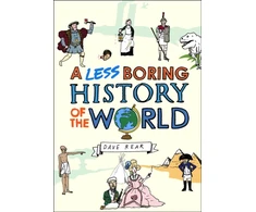 KNYGA Dave Rear Less Boring History of the World