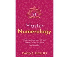 KNYGA David A Phillips 21 Days to Master Numerology