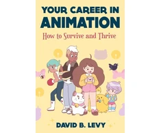 KNYGA David B Levy Your Career in Animation (2nd Edition)