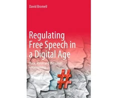 KNYGA David Bromell Regulating Free Speech in a Digital Age