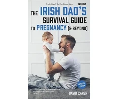 KNYGA David Caren Irish Dad's Survival Guide to Pregnancy [&amp; Beyond]