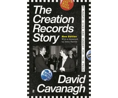 KNYGA David Cavanagh Creation Records Story
