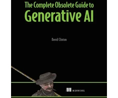 KNYGA David Clinton Complete Obsolete Guide to Generative AI