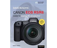 KNYGA David D Busch David Busch's Canon EOS R5/R6 Guide to Digital Photography