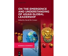 KNYGA David De Cremer On the Emergence and Understanding of Asian Global Leadership