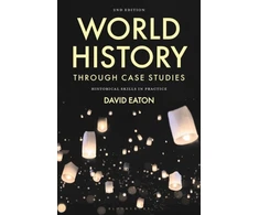 KNYGA David Eaton World History through Case Studies