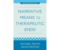 KNYGA David Epston Narrative Means to Therapeutic Ends