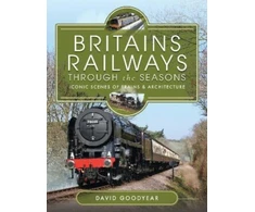 KNYGA David Goodyear Britains Railways Through the Seasons