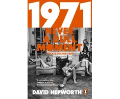 KNYGA David Hepworth 1971 - Never a Dull Moment