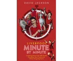 KNYGA David Jackson Liverpool Minute by Minute