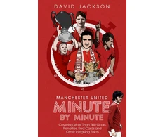KNYGA David Jackson Manchester United Minute by Minute