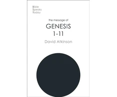 KNYGA David John Atkinson Message of Genesis 1-11