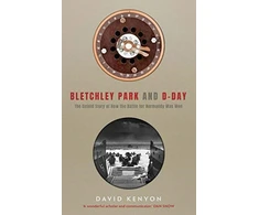 KNYGA David Kenyon Bletchley Park and D-Day
