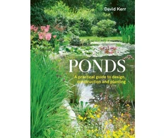KNYGA David Kerr Ponds, A Practical Guide to Design, Construction and Planting