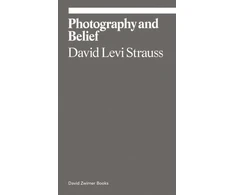 KNYGA David Levi Strauss Photography and Belief