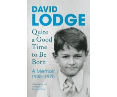 KNYGA David Lodge Quite A Good Time to be Born