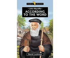 KNYGA David Luckman John Wycliffe: According to the Word