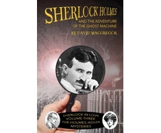 KNYGA David Macgregor Sherlock Holmes and The Adventure of the Ghost Machine
