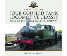 KNYGA David Maidment Four-Coupled Tank Locomotive Classes Built by the Great Western Railway