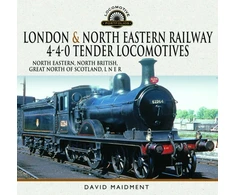 KNYGA David Maidment London &amp; North Eastern Railway 4-4-0 Tender Locomotives - North Eastern, North British, Great North of Scotland, L N E R