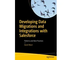 KNYGA David Masri Developing Data Migrations and Integrations with Salesforce