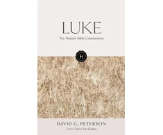KNYGA David Peterson Hodder Bible Commentary: Luke