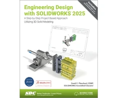 KNYGA David Planchard Engineering Design with SOLIDWORKS 2025