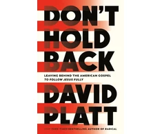 KNYGA David Platt Don't Hold Back
