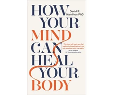 KNYGA David R Hamilton How Your Mind Can Your Body