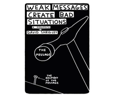 KNYGA David Shrigley Weak Messages Create Bad Situations
