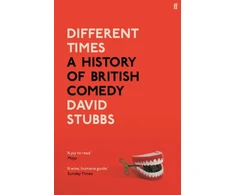 KNYGA David Stubbs Different Times, A History of British Comedy