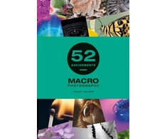 KNYGA David Taylor 52 Assignments: Macro Photography