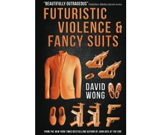 KNYGA David Wong Futuristic Violence and Fancy Suits