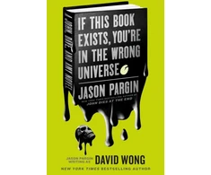 KNYGA David Wong John Dies at the End - If This Book Exists, You're in the Wrong Universe