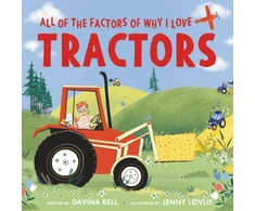 KNYGA Davina Bell All of the Factors of Why I Love Tractors